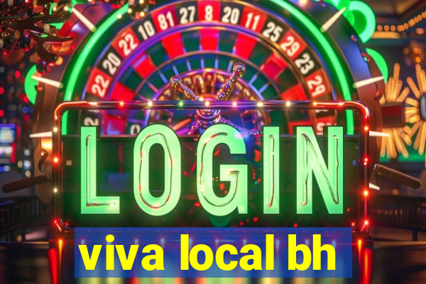 viva local bh